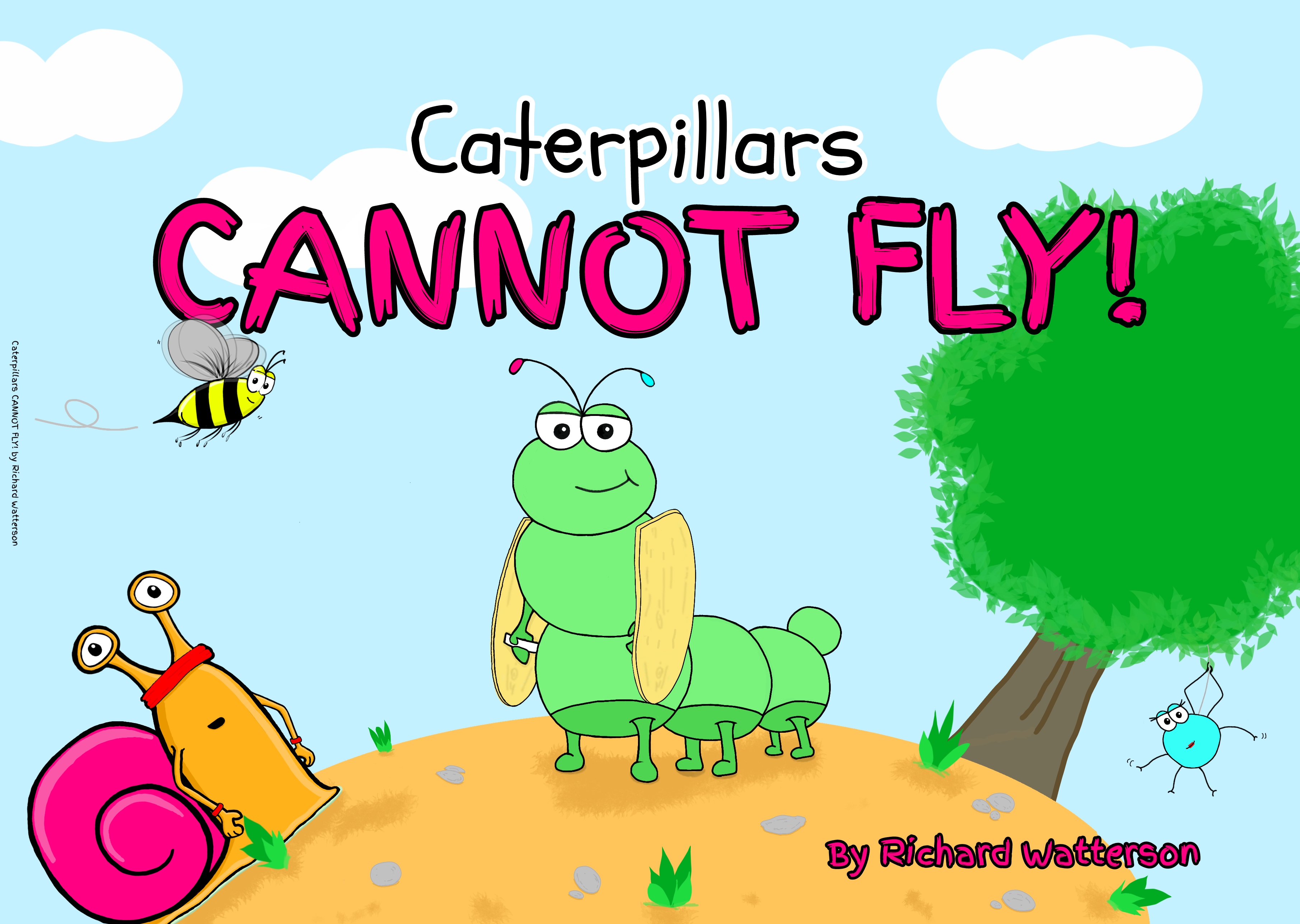 Caterpillars CANNOT FLY! by Richard Watterson Worldwide Del