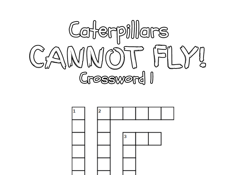 Caterpillars CANNOT FLY! Crossword 1